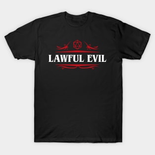 Lawful Evil Alignment Dungeons Crawler and Dragons Slayer T-Shirt